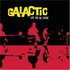 Galactic, Late for the Future mp3