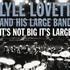 Lyle Lovett and His Large Band, It's Not Big It's Large mp3