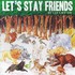 Les Savy Fav, Let's Stay Friends mp3