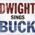 Dwight Yoakam, Dwight Sings Buck mp3