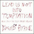 David Byrne, Lead Us Not Into Temptation mp3