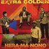 Extra Golden, Hera Ma Mono mp3