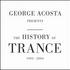 George Acosta, The History of Trance (Mix) mp3