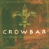 Crowbar, Lifesblood for the Downtrodden mp3