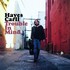 Hayes Carll, Trouble in Mind mp3