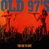Old 97's, Too Far to Care mp3