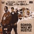 Kidz in the Hall, School Was My Hustle mp3
