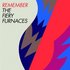 The Fiery Furnaces, Remember mp3