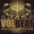 Volbeat, Guitar Gangsters & Cadillac Blood
