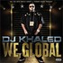 DJ Khaled, We Global mp3