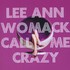 Lee Ann Womack, Call Me Crazy mp3