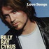 Billy Ray Cyrus, Love Songs mp3