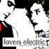 Lovers Electric, Whatever You Want mp3