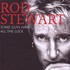 Rod Stewart, Some Guys Have All the Luck mp3