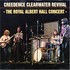 Creedence Clearwater Revival, The Royal Albert Hall Concert mp3