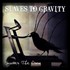 Slaves to Gravity, Scatter the Crow mp3