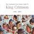 King Crimson, Condensed 21st Century Guide to King Crimson (1969-2003) mp3