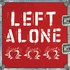 Left Alone, Left Alone mp3