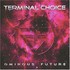 Terminal Choice, Ominous Future mp3