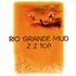 ZZ Top, Rio Grande Mud mp3