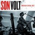 Son Volt, American Central Dust mp3