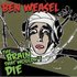 Ben Weasel, The Brain That Wouldn't Die mp3