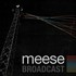 Meese, Broadcast mp3
