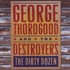 George Thorogood & The Destroyers, The Dirty Dozen mp3