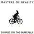 Masters of Reality, Sunrise on the Sufferbus mp3
