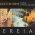 Doctor Nerve, Ereia (With the Sirius String Quartet) mp3