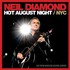 Neil Diamond, Hot August Night NYC mp3