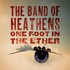 The Band of Heathens, One Foot In The Ether mp3