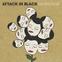 Attack in Black, Marriage mp3