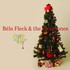 Bela Fleck and The Flecktones, Jingle All the Way mp3