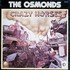 The Osmonds, Crazy Horses mp3