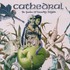 Cathedral, The Garden of Unearthly Delights mp3