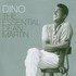 Dean Martin, Dino: The Essential Dean Martin