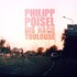 Philipp Poisel, Bis nach Toulouse mp3