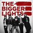The Bigger Lights, The Bigger Lights mp3
