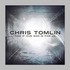 Chris Tomlin, And If Our God Is For Us