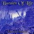 Burden of Life, Ashes of Existence mp3