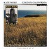Kate Wolf, Gold in California mp3