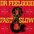 Dr. Feelgood, Fast Women and Slow Horses mp3