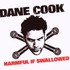 Dane Cook, Harmful If Swallowed