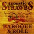 Strawbs, Acoustic Strawbs - Baroque & Roll mp3