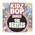 Kidz Bop, Kidz Bop Sings The Beatles mp3
