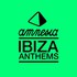 Various Artists, Amnesia Ibiza Anthems mp3