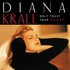 Diana Krall, Only Trust Your Heart mp3
