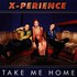 X-Perience, Take Me Home mp3