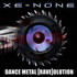 Xe-NONE, Dance Metal [Rave]olution mp3